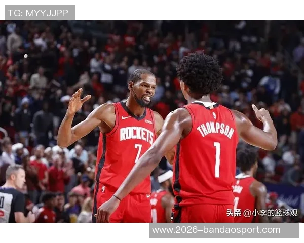 火箭进攻效率飙升至联盟第一奥科吉首发助力球队重焕生机