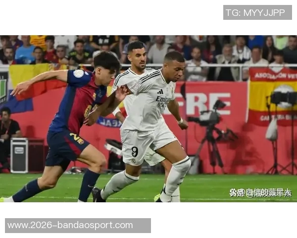 法国队助教现场考察皇马巴萨比赛以评估姆巴佩状态