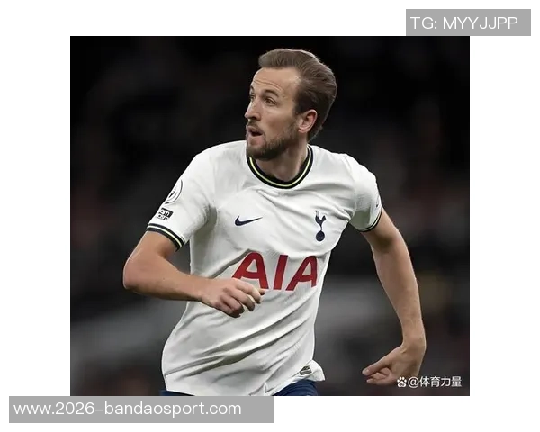 凯恩自信球队实力强大8场欧冠赛程赢下7场彰显韧性